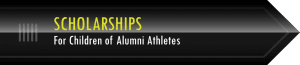 Scholarships for children of Alumni Athletes